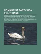 Communist Party Usa Politicians: Angela di Source Wikipedia edito da Books LLC, Wiki Series