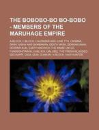 The Bobobo-bo Bo-bobo - Members Of The M di Source Wikia edito da Books LLC, Wiki Series