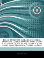 Public Transport In Idaho, Including: Sa di Hephaestus Books edito da Hephaestus Books