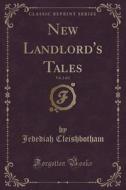 New Landlord's Tales, Vol. 2 Of 2 (classic Reprint) di Jedediah Cleishbotham edito da Forgotten Books