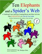 Ten Elephants and a Spider's Web di Enrique Ortiz edito da Lulu.com