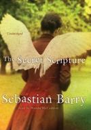 The Secret Scripture [With Headphones] di Sebastian Barry edito da Findaway World