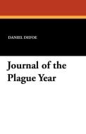 Journal of the Plague Year di Daniel Defoe edito da Wildside Press