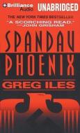 Spandau Phoenix di Greg Iles edito da Brilliance Audio