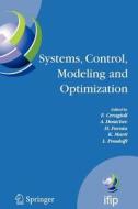 Systems, Control, Modeling and Optimization edito da Springer US