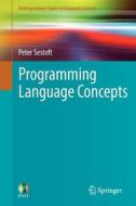 Programming Language Concepts di Peter Sestoft edito da Springer London Ltd