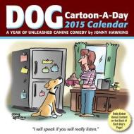 Dog Cartoon-a-day 2015 Day-to-day Box di Jonny Hawkins edito da Andrews Mcmeel Publishing