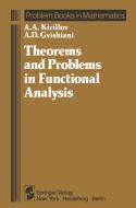 Theorems and Problems in Functional Analysis di A. D. Gvishiani, A. A. Kirillov edito da Springer New York
