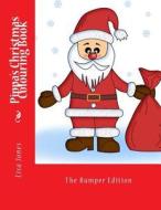 Pippa's Christmas Colouring Book di Lisa Jones edito da Createspace