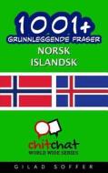 1001+ Grunnleggende Fraser Norsk - Islandsk di Gilad Soffer edito da Createspace