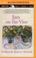 Jam on the Vine di Lashonda Katrice Barnett edito da Audible Studios on Brilliance