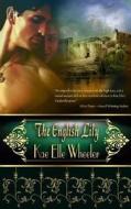 The English Lily: Cinderella Series & Scrimshaw Doll Tale di Kae Elle Wheeler edito da Createspace