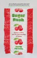 Sugar Rush di Karen Throsby edito da Manchester University Press