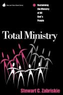 Total Ministry di Stewart C. Zabriskie edito da Alban Institute