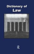 Dictionary Of Law edito da Taylor & Francis Inc