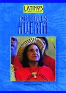 Dolores Huerta di Becky Thatcher edito da Mitchell Lane Publishers