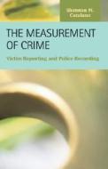 The Measurement Of Crime di Shannan M. Catalano edito da Lfb Scholarly Publishing