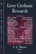 Liver Cirrhosis Research di John L. Burns edito da Nova Science Publishers Inc