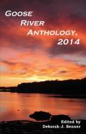 Goose River Anthology, 2014 edito da Goose River Press