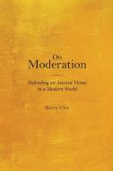 On Moderation di Harry Clor edito da Baylor University Press
