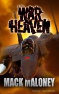 War Heaven di Mack Maloney edito da Speaking Volumes, LLC