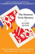 The Siamese Twin Mystery di Ellery Queen edito da AMER MYSTERY CLASSICS