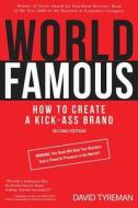 World Famous di David Tyreman edito da Motivational Press, Incorporated