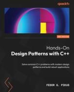 Hands-On Design Patterns with C++ - Second Edition: Solve common C++ problems with modern design patterns and build robust applications di Fedor G. Pikus edito da PACKT PUB