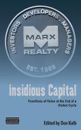 Insidious Capital: Frontlines of Value at the End of a Global Cycle edito da BERGHAHN BOOKS INC