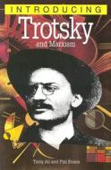 Introducing Trotsky and Marxism di Tariq Ali, Phil Evans edito da Icon Books Ltd