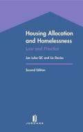 Housing Allocation and Homelessness: Law and Practice (Second Edition) di Luba edito da JORDAN PUB