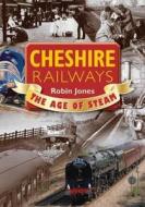 Cheshire Railways di Robin Jones edito da Countryside Books