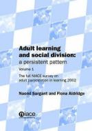 Adult Learning and Social Division di Naomi Sargant, Fiona Aldridge edito da National Institute of Adult Continuing Education
