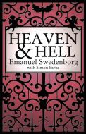 Heaven and Hell: A 2011 Abridged Edition di Emanuel Swedenborg, Simon Parke edito da WHITE CROW BOOKS