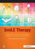 SmiLE Therapy di Karin Schamroth, Emma Lawlor edito da Taylor & Francis Ltd