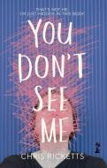You Don't See Me di Chris Ricketts edito da Little Island Books