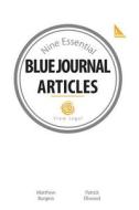 Nine Essential Blue Journal Article di Matthew Burgess edito da D & M Fancy Pastry