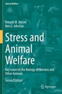 Stress and Animal Welfare di Ken G. Johnson, Donald M. Broom edito da Springer International Publishing