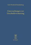 Untersuchungen Zur Unschuldsvermutung di Carl-Friedrich Stuckenberg edito da Walter de Gruyter