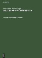 Deutsches Wörterbuch, Lieferung 11, Vorspanne ¿ Vortrag di Jakob Grimm, Wilhelm Grimm edito da De Gruyter