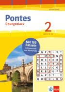 Pontes 2 Gesamtband (ab 2020) - Übungsblock zum Schulbuch 2. Lernjahr edito da Klett Lerntraining