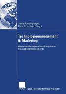 Technologiemanagement & Marketing edito da Deutscher Universitätsverlag