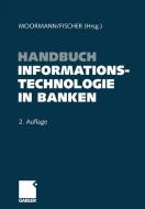 Handbuch Informationstechnologie in Banken edito da Gabler Verlag