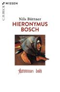 Hieronymus Bosch di Nils Büttner edito da Beck C. H.
