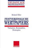 Festverzinsliche Wertpapiere di Roland Eller edito da Gabler Verlag