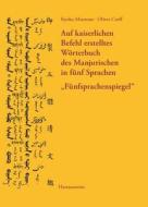 Funfsprachenspiegel: Worterbuch + 5 Indices Komplett di Oliver Corff edito da Harrassowitz