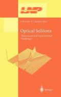 Optical Solitons di Kuppuswamy Porsezian, Valakkatil Chako Kuriakose, K. Ed Porsezian edito da Springer Berlin Heidelberg