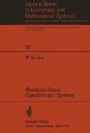 Resolution Space, Operators and Systems di R. Saeks edito da Springer Berlin Heidelberg