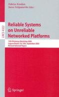 Reliable Systems on Unreliable Networked Platforms edito da Springer Berlin Heidelberg