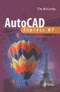 AutoCAD Express NT di Timothy J. Mccarthy edito da Springer London